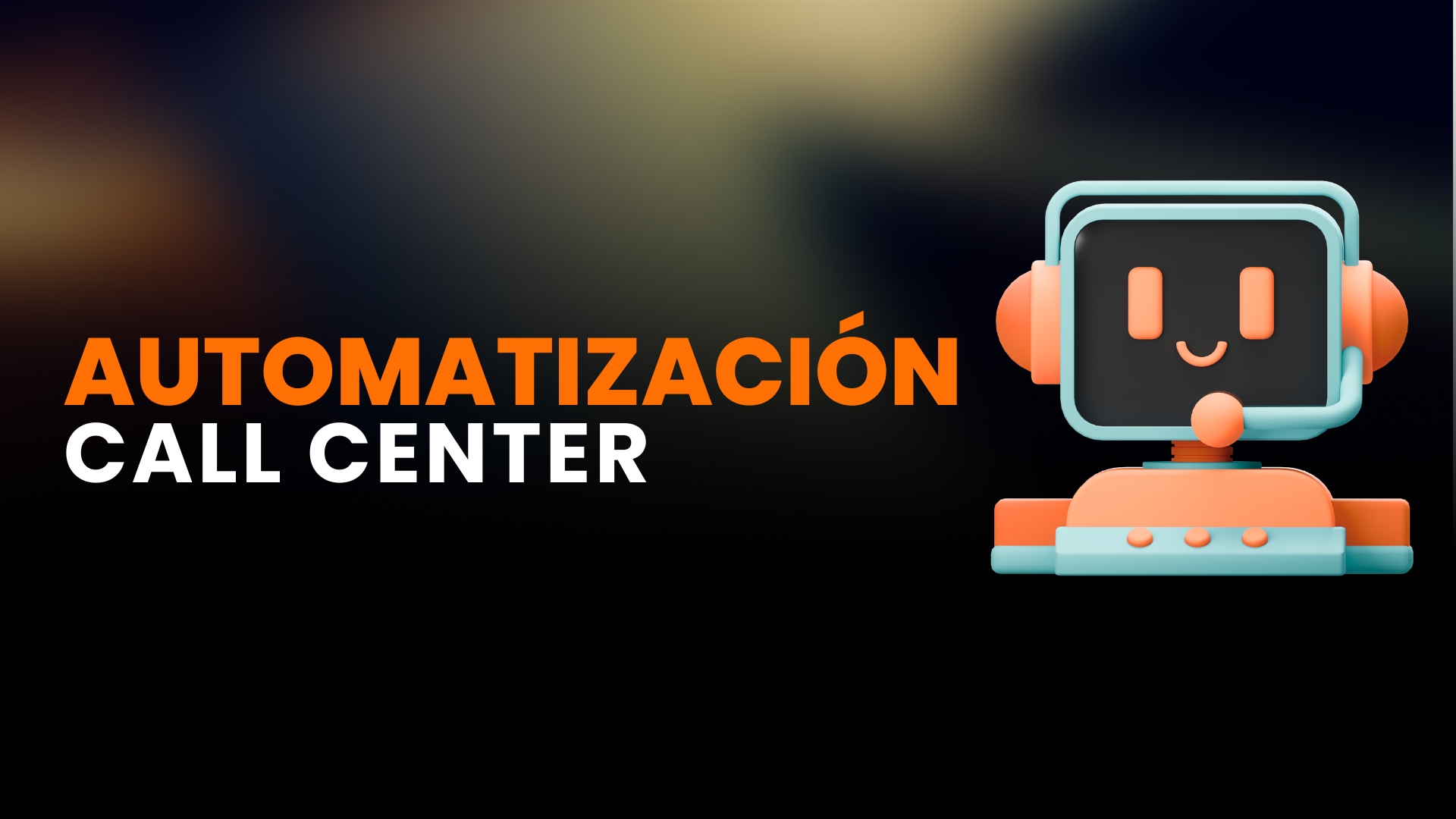 Automatización de Call Center Robot 3D con auriculares y micrófono junto al texto "Automatización Call Center", representando un asistente virtual automatizado.